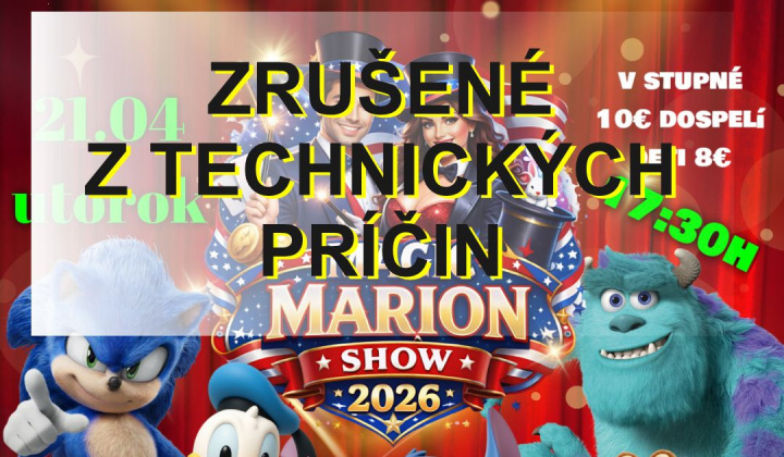 Fotka - Magic Marion Show 2026 sa ruší z technických príčin